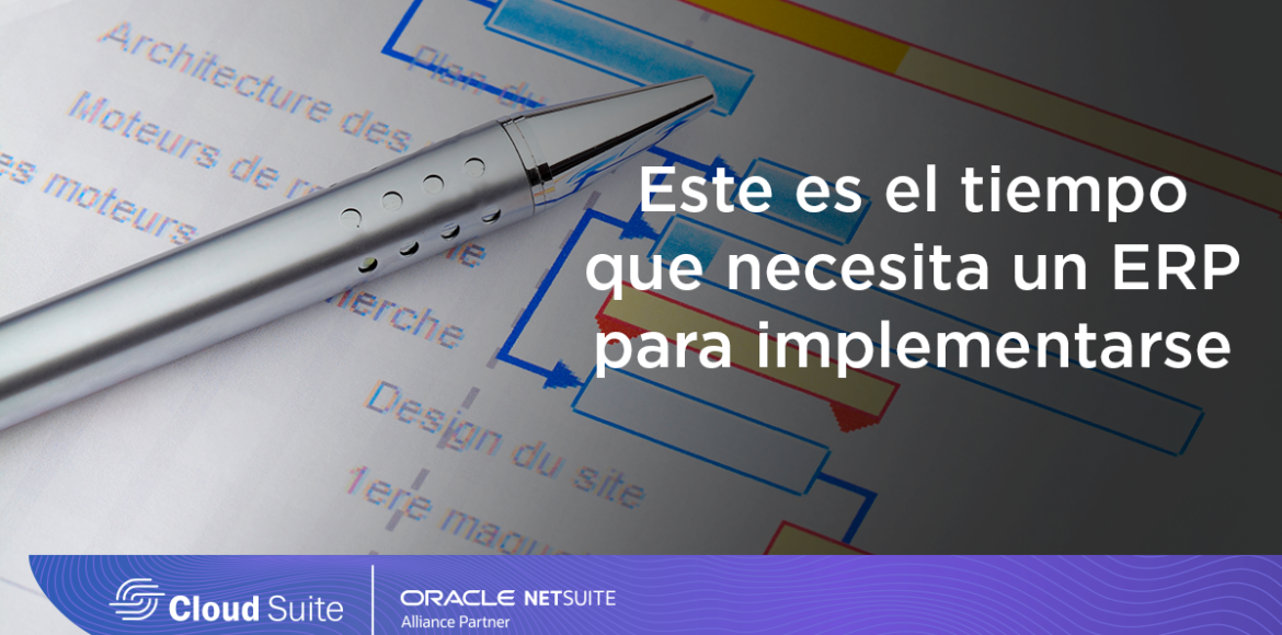 Este es el tiempo que necesita un ERP para implementarse